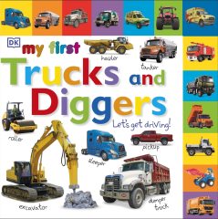 My First Trucks and Diggers Let's Get Driving