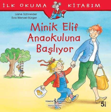 Minik Elif Anaokuluna Başlıyor
