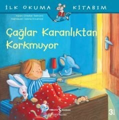 Çağlar Karanlıktan Korkmuyor