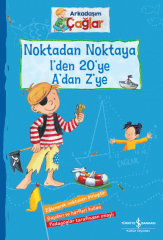 Arkadaşım Çağlar – Noktadan Noktaya 1’den Yirmiye A’dan Z’ye