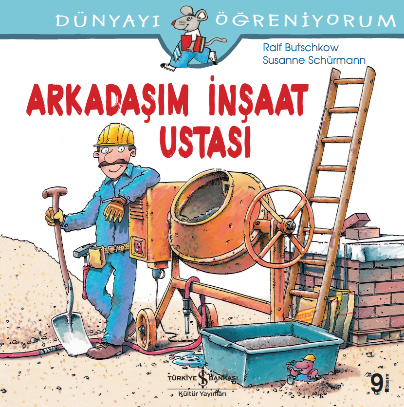 Dünyayı Öğreniyorum – Arkadaşım İnşaat Ustası