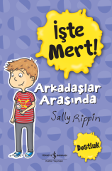 İşte Mert! – Arkadaşlar Arasında – Dostluk