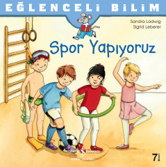 Eğlenceli Bilim – Spor Yapıyoruz