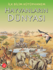 İlk Bilim Kütüphanem – Hayvanların Dünyası