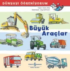Dünyayı Öğreniyorum – Büyük Araçlar