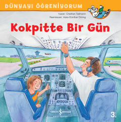 Dünyayı Öğreniyorum – Kokpitte Bir Gün