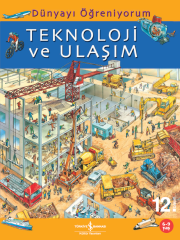 Dünyayı Öğreniyorum – Teknoloji ve Ulaşım