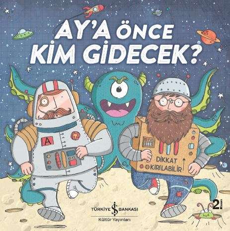 Ay’a Önce Kim Gidecek?