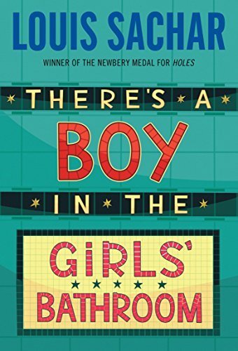 There's a Boy in the Girls' Bathroom: Louis Sachar