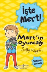 İşte mert! – Mert’in Oyuncağı – Sözünde Durmak