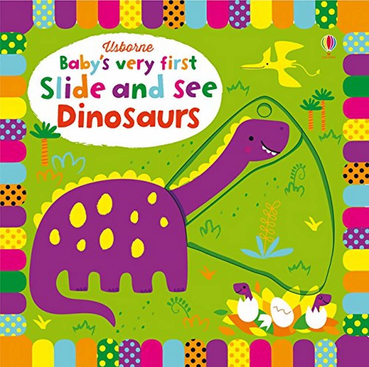 Baby's Very First Slide & See Dinosaurs