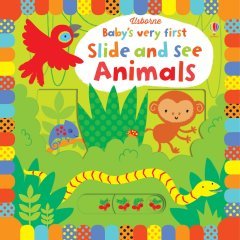 Baby's Very First Slide & See Animals
