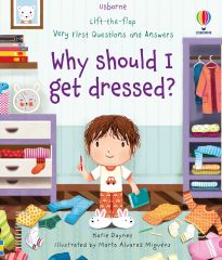 Why should I get dressed? Lift-the-flap Very First Questions and Answers