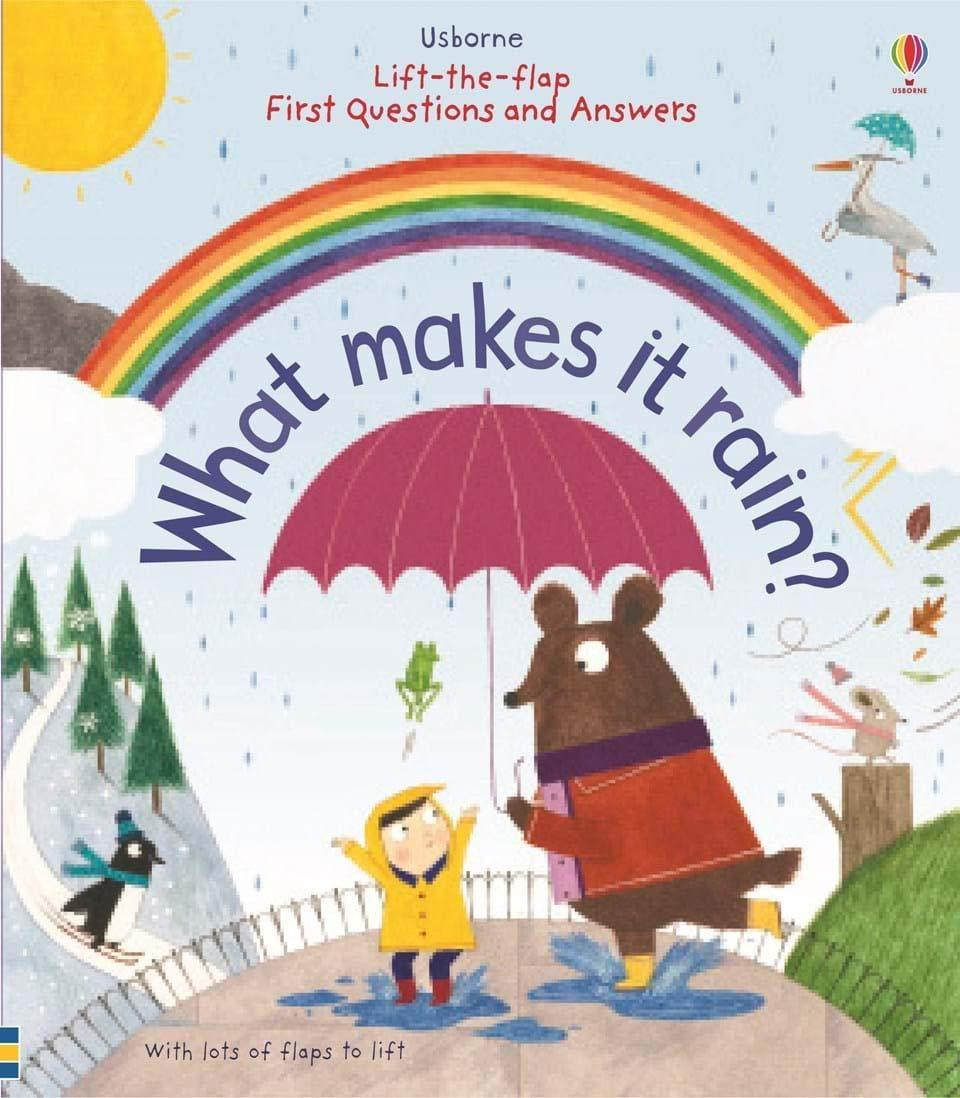 What Makes It Rain? Lift-the-flap Very First Questions and Answers