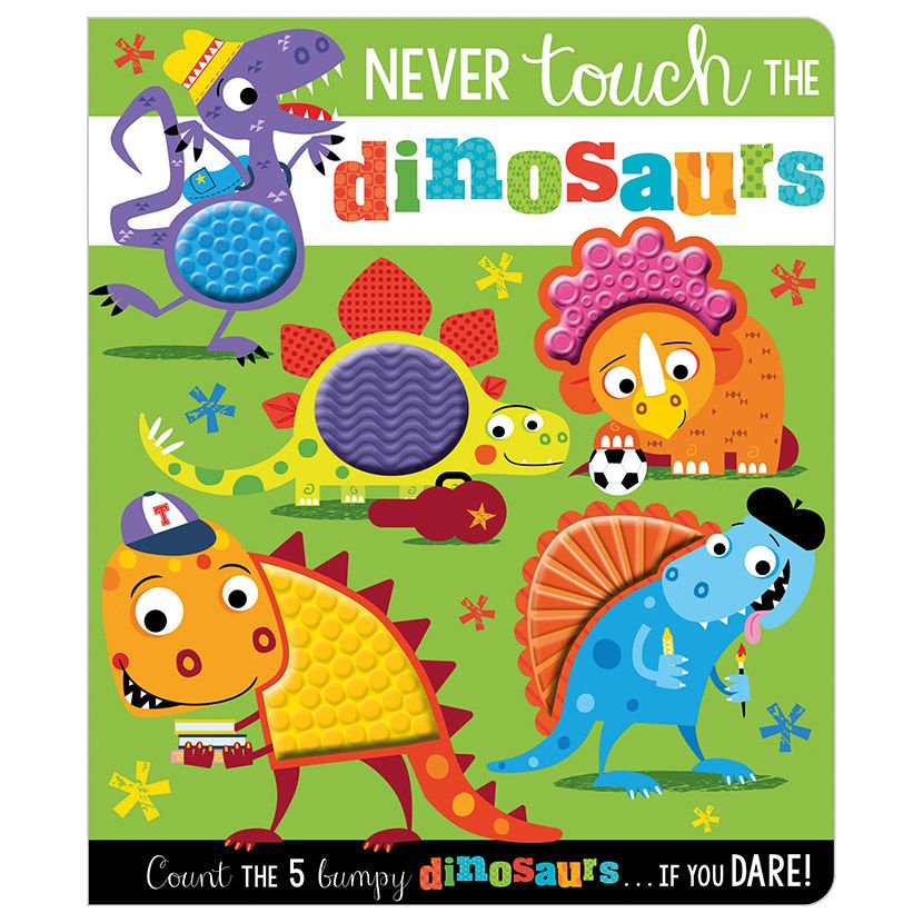 Never Touch the Dinosaurs!