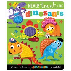 Never Touch the Dinosaurs!