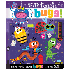Never Touch the Bugs!
