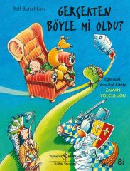 Gerçekten Böyle mi Oldu? Eğlenceli Ara-Bul Kitabı - Zaman Yolculuğu
