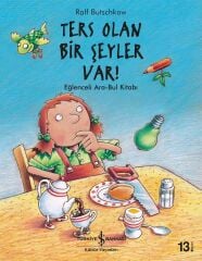 Ters Olan Bir Şeyler Var! - Eğlenceli Ara-Bul Kitabı