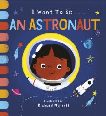 I Want to be a Astronaut