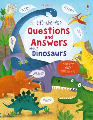 Lift the Flap Questions and Answers About Dinosaurs